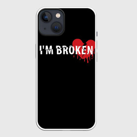 Чехол для iPhone 13 с принтом Im broken (с разбитым сердцем) в Белгороде,  |  | im broken | настроение | простой принт | разбитое сердце | сердце | сломан | стиль жизни | я сломан