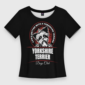 Женская футболка 3D Slim с принтом Йоркширский Терьер (Yorkshire Terrier) в Белгороде,  |  | york | yorkshire terrier | год | друг человека | животное | зверь | йорк | йоркширский терьер | карманная собака | кость | мальтезе | мальтийская болонка | манчестер терьер | мини собачка | пёс | скайтерьер