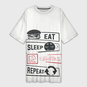 Платье-футболка 3D с принтом Roblox repeat в Белгороде,  |  | eat | game | repeat | roblox | sleep