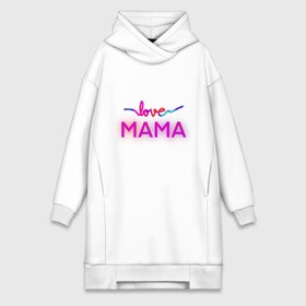 Платье-худи хлопок с принтом Love  Mama в Белгороде,  |  | love mom | mama | mother bearthday | mother day | valentines day | день матери | день рождения мамы | для мамы | лучшей маме | любимой мамочке | люблю маму | мамочке | подарок маме | самая лучшая мама