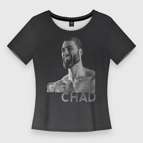 Женская футболка 3D Slim с принтом Giga Chad в Белгороде,  |  | chad | gachi | giga | giga chad | gigachad | man | mem | meme | гачи | гига чад | гигачад | мем | мужик | мужчина | мускулы | мышцы | подбородок