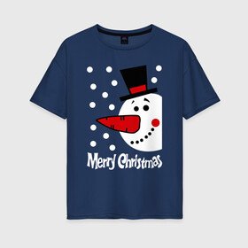 Женская футболка хлопок Oversize с принтом Merry Christmas снеговик в шляпе в Белгороде, 100% хлопок | свободный крой, круглый ворот, спущенный рукав, длина до линии бедер
 | carrot | merry christmas | new year | smile | snow | snowman | winter | зима | морковка | новый год | снег | снеговик | счастливого рождества | улыбка