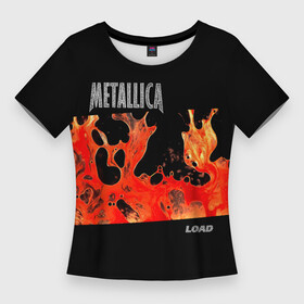 Женская футболка 3D Slim с принтом Load  Metallica в Белгороде,  |  | hard | heavy | james hetfield | kirk hammett | lars ulrich | metallica | music | robert trujillo | rock band | thrash | thrashmetal | джеймс хэтфилд | кирк хэмметт | ларс ульрих | метал | металика | металлика | музыка | роберт трухильо | рок группа | трэш