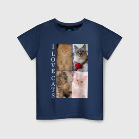 Детская футболка хлопок с принтом I LOVE CATS Я ЛЮБЛЮ КОШЕК в Белгороде, 100% хлопок | круглый вырез горловины, полуприлегающий силуэт, длина до линии бедер | animal | cat | love | meow | домашние | животные | звери | киса | коты | котэ | кошки | любовь | мяу | пушистый