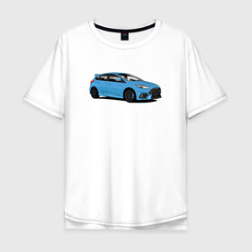 Мужская футболка хлопок Oversize с принтом Ford Focus RS art в Белгороде, 100% хлопок | свободный крой, круглый ворот, “спинка” длиннее передней части | Тематика изображения на принте: focus | focusrs | ford | fordfocus | rs