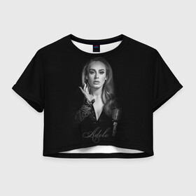 Женская футболка Crop-top 3D с принтом Adele Icon в Белгороде, 100% полиэстер | круглая горловина, длина футболки до линии талии, рукава с отворотами | девушка | имя | микрофон | певица | фото