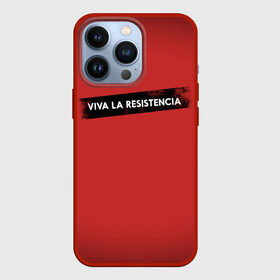 Чехол для iPhone 13 Pro с принтом VIVA LA RESISTENCIA в Белгороде,  |  | Тематика изображения на принте: bella | bells | casa | ciao | de | el | jingle | la | moscow | netflix | papel | professor | resistencia | tokio | viva | бумажный | дом | профессор