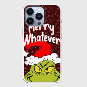 Чехол для iPhone 13 Pro с принтом ГРИНЧ | GRINCH | WHATEVER в Белгороде,  |  | 2020 | 2021 | 2022 | christmas | grinch | merry | santa | whatever | гринч | дед мороз | леденец | нг | новогодний | новый год | олени | рождество | санта клаус | свитер | узоры