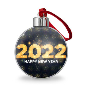 Ёлочный шар с принтом Happy New Year 2022 в Белгороде, Пластик | Диаметр: 77 мм | 2022 | background | christmas | glare | gold | new year | texture | блики | золото | новый год | рождество | текстура | фон