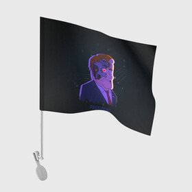 Флаг для автомобиля с принтом Робо Президент в Белгороде, 100% полиэстер | Размер: 30*21 см | глаз | зло | надпись | президент | робот