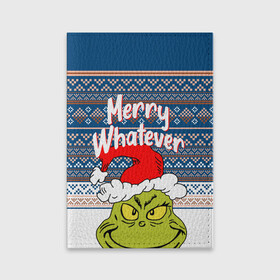 Обложка для паспорта матовая кожа с принтом MERRY WHATEVER | GRINCH в Белгороде, натуральная матовая кожа | размер 19,3 х 13,7 см; прозрачные пластиковые крепления | 2020 | 2021 | 2022 | christmas | grinch | merry | santa | whatever | гринч | дед мороз | леденец | нг | новогодний | новый год | олени | рождество | санта клаус | свитер | узоры