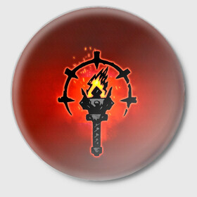 Значок с принтом Darkest Dungeon Факел в Белгороде,  металл | круглая форма, металлическая застежка в виде булавки | darkest dungeon | fire | flame | torch | огонь | пламя | темнейшее подземелье | темное подземелье