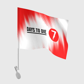 Флаг для автомобиля с принтом 7 DAYS TO DIE | Полутона в Белгороде, 100% полиэстер | Размер: 30*21 см | 7 days to die | days | die | logo | zombie | дай | дейс | зомби | игра | игры | лого | логотип | полутона | севен | севен дейс | символ | символы | хоррор