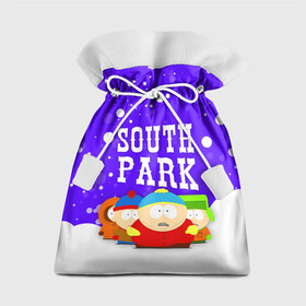 Подарочный 3D мешок с принтом SOUTH PARK   ЮЖНЫЙ ПАРК в Белгороде, 100% полиэстер | Размер: 29*39 см | Тематика изображения на принте: eric cartman | park | south | south park | кайл | картман | картмен | кени | кеннет | кенни | они убили кени | парк | саус парк | сволочи | стэнли | эрик | южный | южный парк