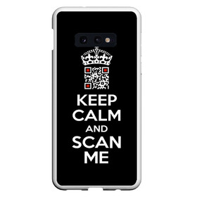 Чехол для Samsung S10E с принтом Keep calm and scan me: fuck off в Белгороде, Силикон | Область печати: задняя сторона чехла, без боковых панелей | Тематика изображения на принте: crown | cute | keep calm and scan me | qr code | qr код | royal motto | королевский девиз | корона | милый | пошел ты | успокойся и просканируй меня