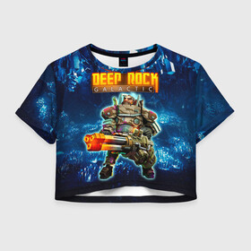 Женская футболка Crop-top 3D с принтом Deep Rock Galactic / Gunner в Белгороде, 100% полиэстер | круглая горловина, длина футболки до линии талии, рукава с отворотами | Тематика изображения на принте: deep rock galactic | drg | dwarf | gnome | gunner | гном | дип рок галактик | добыча минералов | космические шахтеры | стрелок