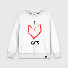 Детский свитшот хлопок с принтом I Люблю Cats в Белгороде, 100% хлопок | круглый вырез горловины, эластичные манжеты, пояс и воротник | cat | cats | и люблю кошек | кот | коты | кошка | кошки | кошки приколы | прикол с кошками | футболка кошка | я люблю котов