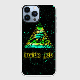 Чехол для iPhone 13 Pro Max с принтом Inside Job Всевидящее око в Белгороде,  |  | allseeing eye | cognito inc | eye | inside job | reptilian | triangle | божий глаз | всевидящее око | всевядящий глаз | глаз | глаз в треугольнике | дельта | корпорация заговор | око | символ | треугольник с глазом
