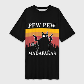 Платье-футболка 3D с принтом Madafakas PEW PEW в Белгороде,  |  | cat | latin swearing | madafakas | not a caesure word | pew pew | pistols | profanity | robber | swearing | кот | кошка | латинский мат | не цезурное слово | ненормативная лексика | пистолеты | разбойник