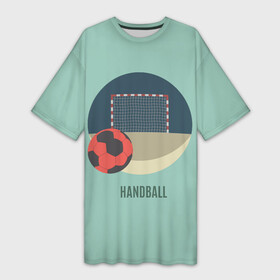 Платье-футболка 3D с принтом Handball (Спорт) в Белгороде,  |  | game | handball | handball championship | handball club | handball federation | sport | team | tournament | игра | ручной мяч | спорт | турнир