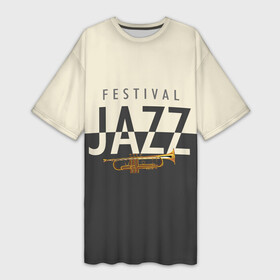Платье-футболка 3D с принтом JAZZ FESTIVAL в Белгороде,  |  | acid jazz | blues | cool jazz | free jazz | jazz | jazz manush | music | rb | reggae | s | saxophone | smooth jazz | soul jazz | бибоп | биг бенд | блюз | джаз | джаз мануш | кул джаз | музыка | ноты | оркестр | постбоп | регги | ритмнблюз | саксофон | св
