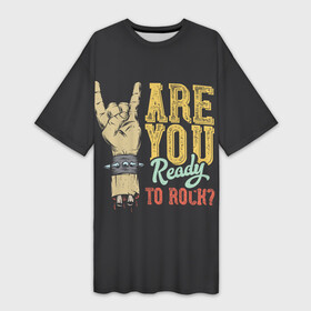 Платье-футболка 3D с принтом Are you ready to rock в Белгороде,  |  | dead kennedys | exploited | fpg | garage rock | heavy metal | punks not dead | thrash me | анархия | гражданская оборона | ирокез | король и шут | металл | наив | панк рок | пурген | рок музыка | рокер | рокнролл | сектор газа | тараканы | т