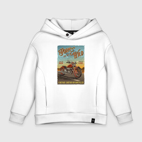 Детское худи Oversize хлопок с принтом Born to be wild в Белгороде, френч-терри — 70% хлопок, 30% полиэстер. Мягкий теплый начес внутри —100% хлопок | боковые карманы, эластичные манжеты и нижняя кромка, капюшон на магнитной кнопке | Тематика изображения на принте: engine | motorcycle | motto | poster | route | sky | slogan | vintage | wings | винтаж | двигатель | девиз | крылья | мотоцикл | небо | плакат | слоган | трасса