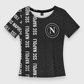 Женская футболка 3D Slim с принтом SSC NAPOLI + Графика в Белгороде,  |  | club | footbal | logo | napoli | ssc | знак | клуб | логотип | логотипы | наполи | паттерн | символ | символы | соты | форма | футбол | футбольная | футбольный