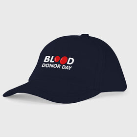 Детская бейсболка с принтом Blood Donor Day в Белгороде, 100% хлопок | классический козырек, металлическая застежка-регулятор размера | Тематика изображения на принте: благотворительность | день | донор | кровь | медицина | надпись | название | тельца