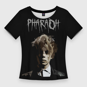 Женская футболка 3D Slim с принтом PHARAOhh в Белгороде,  |  | cold siemens | dead dynasty | pharaoh | rap | музыка | русский рэп | рэп | фара | фараон