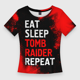Женская футболка 3D Slim с принтом Eat Sleep Tomb Raider Repeat + Краска в Белгороде,  |  | eat sleep tomb raider repeat | logo | raider | tomb | игра | игры | краска | краски | лого | логотип | райдер | символ | томб