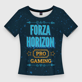 Женская футболка 3D Slim с принтом Forza Horizon Gaming PRO в Белгороде,  |  | forza | forza horizon | horizon | logo | paint | pro | брызги | игра | игры | краска | лого | логотип | символ | форза | хорайзон