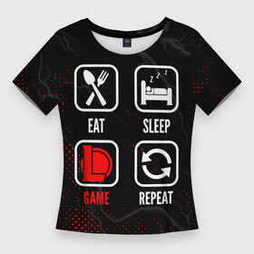 Женская футболка 3D Slim с принтом Eat, Sleep, League of Legends, Repeat в Белгороде,  |  | eat sleep repeat | league | league of legends | legends | logo | игра | игры | легенд | лиг оф ледженс | лига | лого | логотип | молния | символ