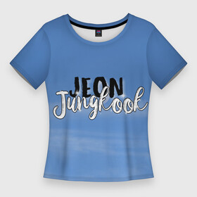 Женская футболка 3D Slim с принтом JEON JUNGKOOK BTS в Белгороде,  |  | bighit | bts | hoseok | hybe | jhope | jimin | jin | jk | jungkook | namjoon | rm | taehyung | v | б | бантан | бантаны | бигхит | бтс | ви | джей хоуп | джин | намджун | рм | тэхен | хосок | чг | чимин | чонгук | шуга | юнги