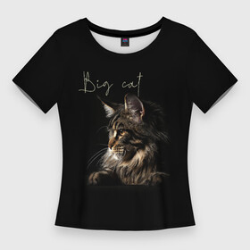 Женская футболка 3D Slim с принтом Big cat Maine Coon в Белгороде,  |  | кот | кошка | мейн кун | надпись | питомец | профиль | хищник