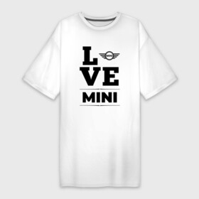 Платье-футболка хлопок с принтом Mini Love Classic в Белгороде,  |  | auto | brand | logo | love | mini | symbol | авто | бренд | купер | лого | мини | символ