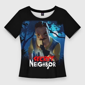 Женская футболка 3D Slim с принтом Secret Neighbor в Белгороде,  |  | hello neighbor | видеоигра | игра | привет сосед | сосед | теодор питерсон