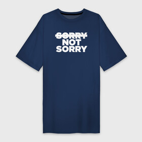 Платье-футболка хлопок с принтом Sorry or not sorry в Белгороде,  |  | not sorry | quote | sorry | жаль | извините | не жаль | простите | цитата