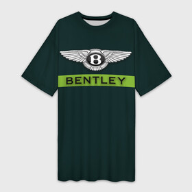 Платье-футболка 3D с принтом Bentley green в Белгороде,  |  | Тематика изображения на принте: bentley | bentley motors | автомобили | бентли | дорогие автомобили